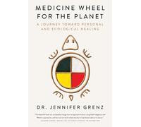 Jennifer Grenz Medicine Wheel for the Planet (Copertina rigida)