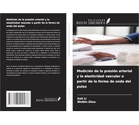 Medición de la presión arterial y la elasticidad vascular a partir de la forma de onda del pulso