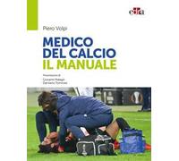 Medico del calcio. Il manuale