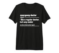 Medico di Emergenza Come Un Normale Dottore ma Modo più Cool Divertente Maglietta Premium