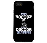 Medico in pensione come un medico normale solo più felice Custodia per iPhone SE (2020) / 7/8