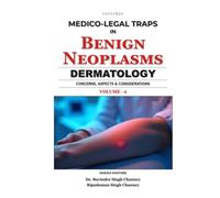 Medico-Legal Traps in Benign Neoplasms | Dermatology | Vol - 2