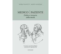 Medico-paziente. Dritto e rovescio sulla sanità