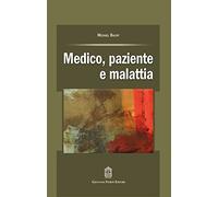 Medico, paziente e malattia