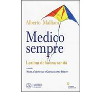 Medico sempre. Lezioni di buona sanità