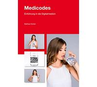 Medicodes: Einführung in die Digitalmedizin