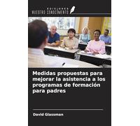 Medidas propuestas para mejorar la asistencia a los programas de formación para padres