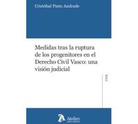 MEDIDAS TRAS LA RUPTURA DE LOS PROGENITORES DERECHO CIVIL