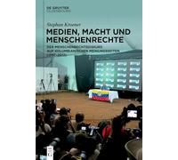 Medien, Macht und Menschenrechte: Der Menschenrechtsdiskurs auf kolumbianischen Meinungsseiten (1997-2012)