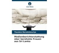 Medienberichterstattung über berühmte Frauen aus Sri Lanka