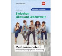 Medienkompetenz in der sozialpädagogischen Ausbildung. Schulbuch