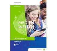 Medienwelten - Arbeitsheft Grundlagen 1: Ausgabe 2025