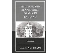 Medieval and Renaissance Drama in England: Volume 38