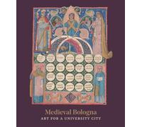 Medieval Bologna: Art for a University City