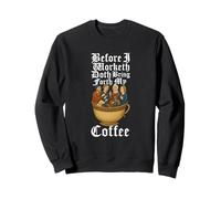 Medieval Coffee Before I Worketh Doth Porta Il Mio caffè Felpa
