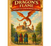 Medieval Colouring Book For All Ages: enchanted fantasy coloring