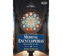 Medieval Encyclopedia: History and Style of a Genre