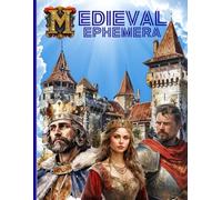 Medieval Ephemera: High Quality Images Of Warriors, knights, and People For Paper Crafts, Scrapbooking, Mixed Media, Junk Journals, Collage Art, Artist Trading Cards, and More.