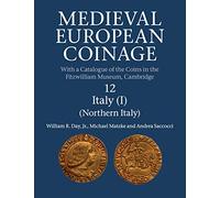 Medieval European Coinage: Volume 12, Northern Italy: With a Catalogue of the Coins in the Fitzwilliam Museum, Cambridge