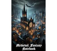 Medieval Fantasy Notebook: City of Shadows - 120-Page Lined Journal with Cathedral and Gothic Atmosphere: Ideal for Worldbuilding, RPG Campaign Notes & Dark Storytelling
