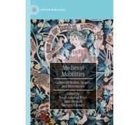 Medieval Mobilities (Tascabile) New Middle Ages