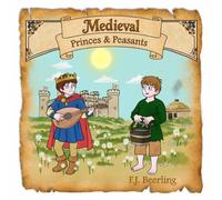Medieval Princes and Peasants