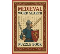 Medieval Puzzle Book: Word Searches with Easy to Read Print about Knights, Castles, Kings, Quests and More | 6 x 9 Inches, 110 pages | 50+ Puzzles... Gift for Vacations, Holidays and Free Times