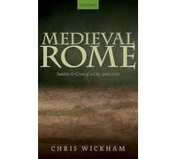 Medieval Rome: Stability and Crisis of a City, 900-1150