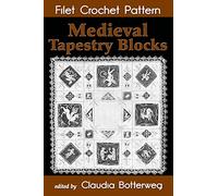 Medieval Tapestry Blocks Filet Crochet Pattern: Complete Instructions and Chart