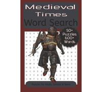 Medieval Times Word Search: Word Searches about Medieval Times, The Middle Ages, Myths and More. | 6x9 inch, 110 Pages | Puzzles For Adults, Seniors And Teens.