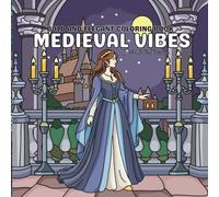 MEDIEVAL VIBES: BOLD AND ELEGANT COLORING BOOK: Simple Victorian Scenes for Stress-Free Relaxation