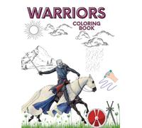 Medieval Warfare and Knights Coloring Book: Swordsmen, Armor, and Weapons for Relaxation and Fun