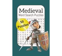 Medieval Word Search, 50 Puzzles: Words Search Puzzles about Medieval times, knights, castles, 6x9 inches, 50 puzzles for Adults, Seniors and Teens, gift for relaxation, stress relief