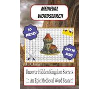 Medieval Word Search Book: Medieval Themed Word Search With Easy To Read Text | 6x9 Inches, 110 Pages | 50+ Puzzles, Thoughtful Gift For Holidays And Special Occasions