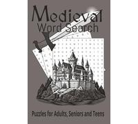 Medieval Word Search: Fun and Challenging Mid Century Puzzle Book with Easy to Read Print about Renaissance, Knights, Castles and more | 6x9 inches, ... … Gift for Vacations, Holidays and Relaxation