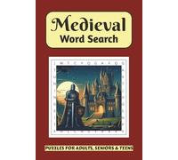 Medieval Word Search Puzzle Book: A Timeless Word Find featuring Knights, Castles, Swords, and Legends | Perfect for History Buffs, Fantasy Fans, and Puzzle Lovers