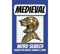Medieval Word Search Puzzle Book: Easy to Read Print about Knights, Castles, Middle Ages and More | 6x9 Inches, 110 pages | 50+ Puzzles