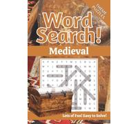 Medieval Word Search Puzzle Book: Word Search Puzzles with Easy to Read Print about Chivalry, Middle Ages, Jousting and more | 6 x 9 inches, 120 Pages ... . Gift for Vacation, Holidays and Relaxation
