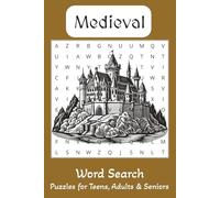 Medieval Word Search Puzzle Book: Word Searchers with easy to print about Medieval, Castles, Knights and More│6x9 inches, 110 pages│50+ Puzzles… Gift For Vacations, Holidays and Free Times