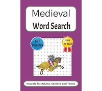 Medieval Word Search Puzzle Book: Word Searches with Easy To Read Print about Medieval Times, Dragons, Castles and More| 6x9 inches|110 pages| 50+ Puzzles| Great for Vacation, Holidays and Down Time