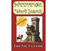 Medieval Word Search Puzzle Book: Word Searches with Easy to Read Print about The Middle Ages, Knights, Castles and More | 6x9 inches, 110 Pages | 50+ ... The Perfect Gift for Holidays and Travels