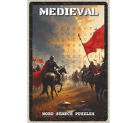 Medieval Word Search Puzzles: Word Search Puzzles with Easy to Read about Medieval Times, Castles, Knights and More | 6x9 inches, 110 pages | 55 ... History Lovers, Students, Puzzle Enthusiasts