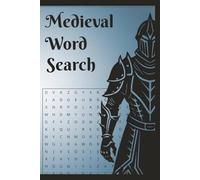 Medieval Word Search: Word Search Puzzle with Easy-to-Read Print about Medieval, Middle Ages, Castles, Knights and more - 6x9 inch, 100 pages, 50 puzzles - Gift for Men, Women and Teens