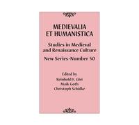 Medievalia et Humanistica, No. 50: Studies in Medieval and Renaissance Culture: New Series