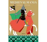 Medievalmania. Album scoperte. Ediz. illustrata