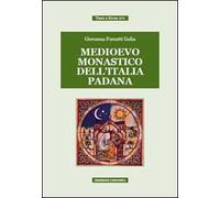 Medievo monastico dell'Italia padana
