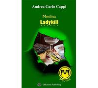 Medina: Ladykill: Alla ricerca della verità sulla morte di Lady D