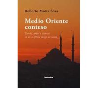 Medio Oriente conteso. Turchi, arabi e sionisti in un conflitto lungo un secolo