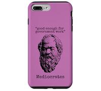 Mediocrate: abbastanza buono per il lavoro del governo - Logica della saggezza Custodia per iPhone 7 Plus/8 Plus