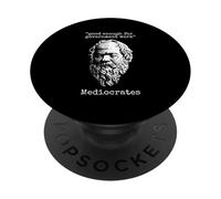Mediocrate: abbastanza buono per il lavoro del governo - Logica della saggezza PopSockets PopGrip Adesivo